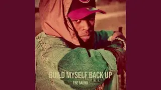 Build Myself Back Up