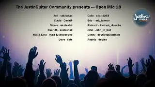 🎸 🎵 JustinGuitar Community Open Mic 018 - August 2023 🎵 🎸