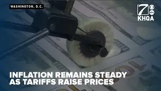 Overall inflation has remained steady, though tariffs have raised some prices