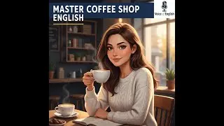 Master Coffee Shop English with Anna | English Podcast (B1)