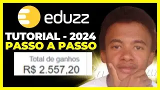 💰EDUZZ: O que &eacute; Eduzz? Como Funciona? Como Cadastrar e Ganhar Dinheiro na eduzz *Passo a Passo*