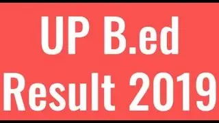 UP B.Ed Result 2019, UP B.Ed Answer Key 2019