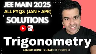 PYQ Series | Trigonometry | JEE Main 2025 (January and April) | ALL Questions | Solutions