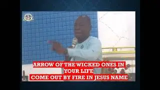 ARROW OF THE WICKED ONES COME OUT BY FIRE🙏🙏🙏