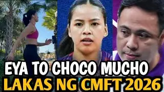 OMG EYA LAURE SA CHOCO MUCHO NA?! COACH DANTE MANANATILI PA SA CMFT! #chocomucho #eyalaure 