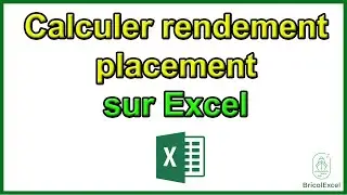 Comment calculer rendement placement excel