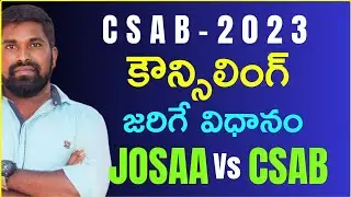 Csab Special Round Councelling Process as per 2023 step by step in telugu,csab process 2023