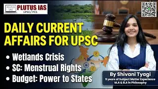 PLUTUS IAS | Daily Current Affairs for UPSC | 04th February 2026 | Shivani Mam #currentaffairs