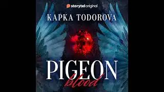 Pigeon Blood by Kapka Todorova | Free Audiobook