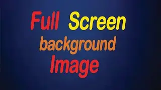 Full Screen Background Image in html and css