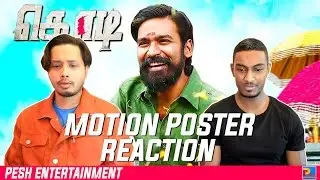 Kodi Motion Poster Reaction & Review | Dhanush | PESH Entertainment