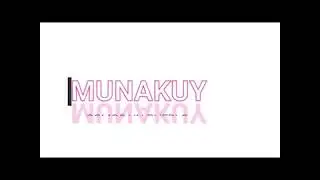 Somos un Pueblo - MUNAKUY