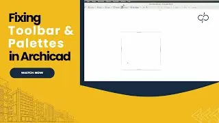 Lost Your Toolbars & Palettes in Archicad? Here&rsquo;s How to Fix It Fast!