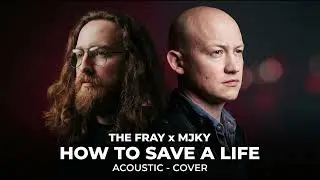 How to Save a Life – The Fray x Majeokey (Acoustic Version)