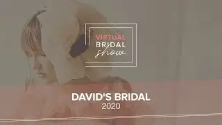 David's Bridal Cole&ccedil;&atilde;o 2020 - Virtual Bridal Show by Casamentos.com.br