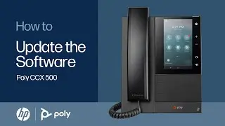 Poly CCX 500: Update the Software | HP Support