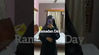 Mini Vlog #07Ramadan Kareem🌙💫- Sehr Day 1✨#TravelWithHijabi#shortsvideo#hijabi