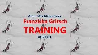 Austrian World Cup Ski Racer Franziska GRITSCH - Training - NEW