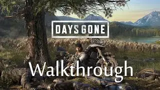 Days Gone -  E2 YOU GOT A DEATH WISH Walkthrough 4K HDR 60fps