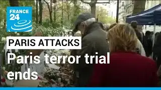 Paris terror trial ends: 'We watched a huge process of democracy take place over the last 10 months'
