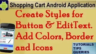 Android Tutorial:Create Styles for Buttons & EditText.