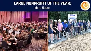 2025 Nonprofit Excellence Awards | Large Nonprofit Organization of the Year: Meta House