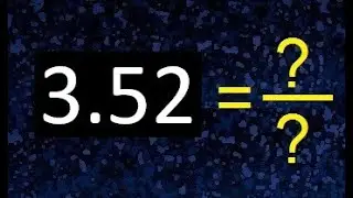 3.52 a fraccion . as fraction . decimal a fraccion