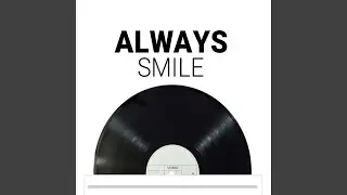 Always smile