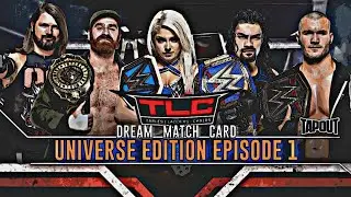 WWE TLC 2020 Dream Match Card I Universe Edition Ep1