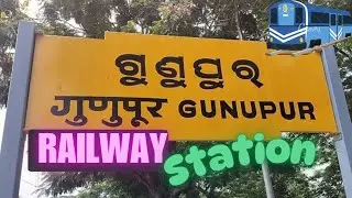 Gunupur Railway Station, odisha|| last railway station of naupada gunupur route #travel #railway