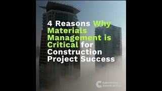 4 Reasons Why Materials Management is Critical for Construction Project Success