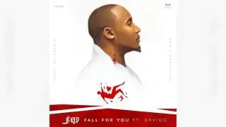 B Red ft  Davido &ndash; Fall For You