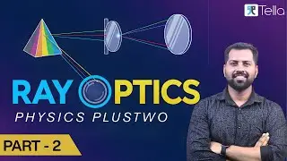 RAY OPTICS || Plus Two Physics || Physics with Athul || Part 2