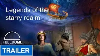 Legends Of The Starry Realm - Trailer Fulldome