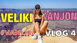VLOG SA VELIKOG KANJONA + KAMPOVANJE U DIVLJINI🏕 | život u kombiju