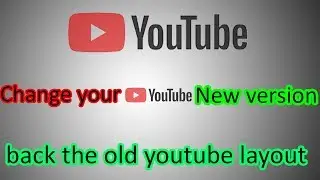 How to get back the old youtube layout in 2017 | youtube new version reset to old | youtube material