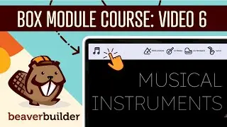Beaver Builder Box Module Course: Music Navigation Example [Video #6]