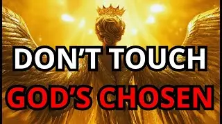 Chosen Ones: The Terrifying Consequences of Touching God’s Chosen