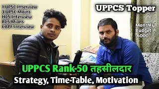 UPPCS Rank-50 तहसीलदार-Strategy, Time-Table, Motivation In DELHI|UPPCS Topper interview By Studento