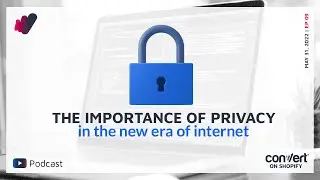 09 - The importance of privacy in the new era of internet