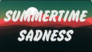 Lana Del Rey - Summertime Sadness (Lyrics), Miley Cyrus, Shawn Mendes, Camila Cabello, Sia, Señorita