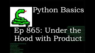 Python Basics Tutorial Under The Hood with Itertools Product Function || Learn how Product Works