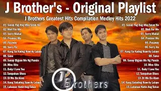 J Brother's - Original Playlist - J Brother's Great Hits Songs 90s