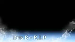 Kris B - R.I.P