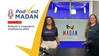 PodVest #15: Redação e Linguagens - Vestibulares 2024