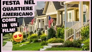 I VICINI CI HANNO INVITATO AD UNA FESTA DI QUARTIERE AMERICANA