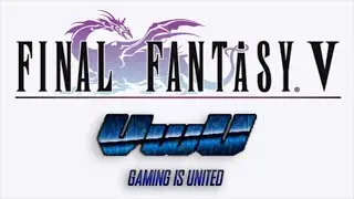 V-Pac Plays Final Fantasy V Trailer