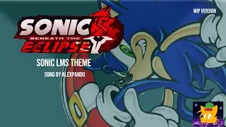 ( WIP ) Sonic beneath The eclipse OST: 