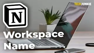 How to Change Workspace Name in Notion