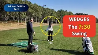 The 7:30 Wedge Swing Explained | Master Distance Control & Consistent Contact ⛳️